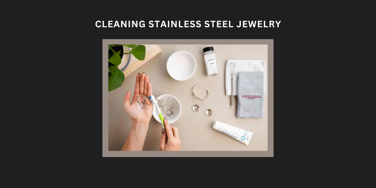 Cleaning Stainless Steel Jewelry