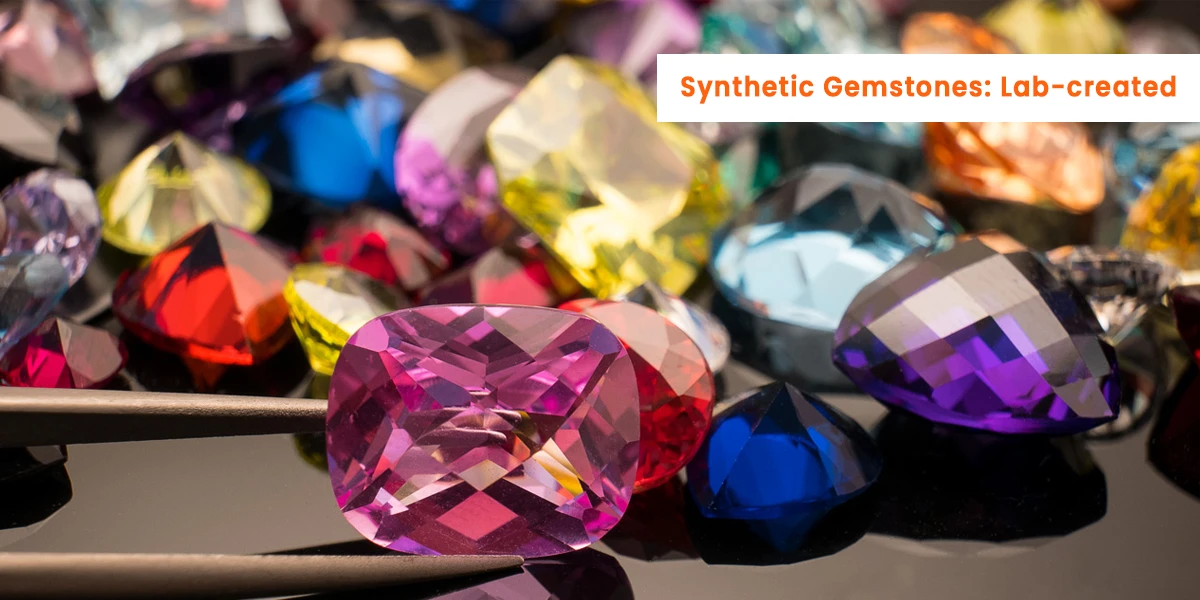Synthetic Gemstones Lab-created